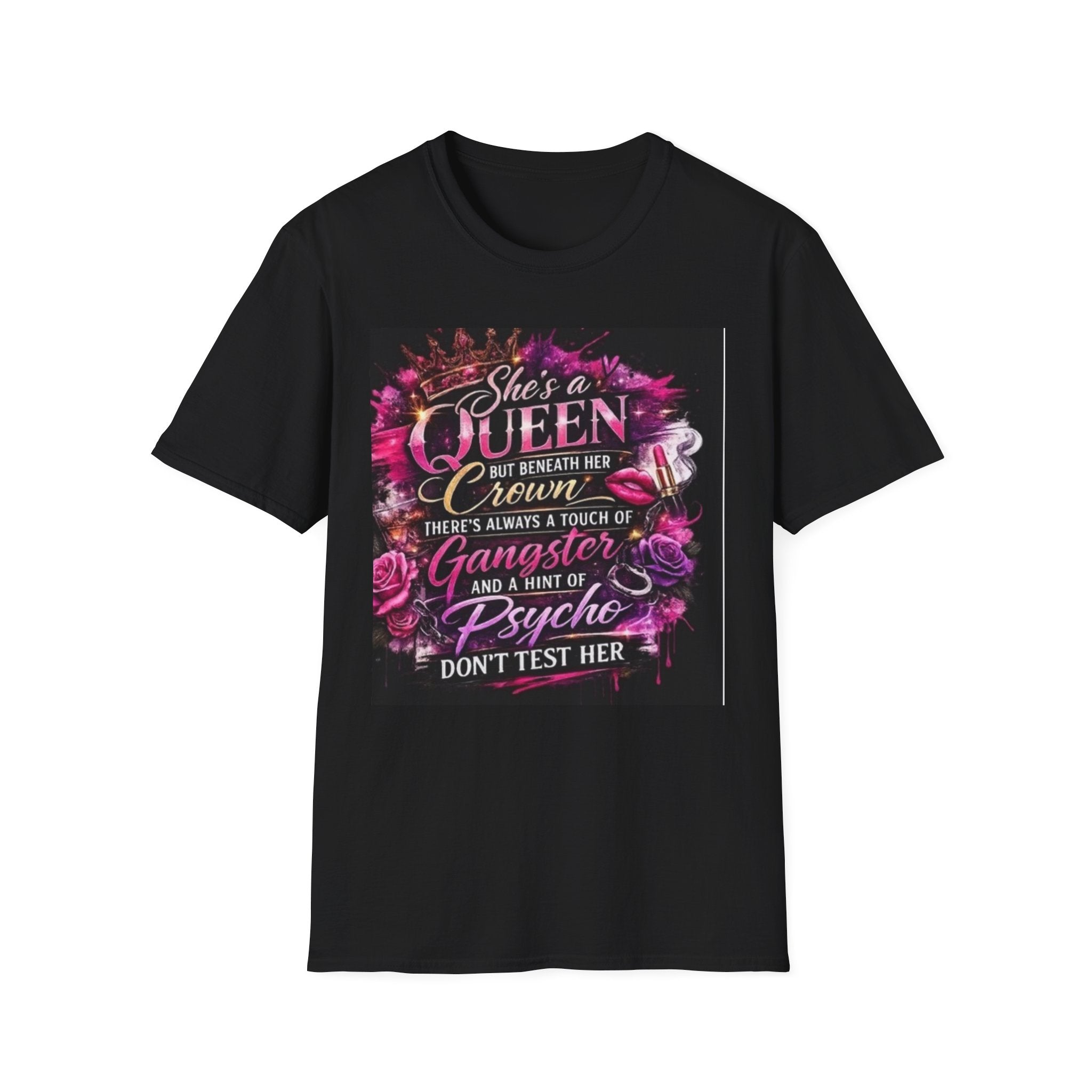 Queen Crown Graphic T-Shirt — "She’s a Queen...There’s Always a Touch of Gangster"