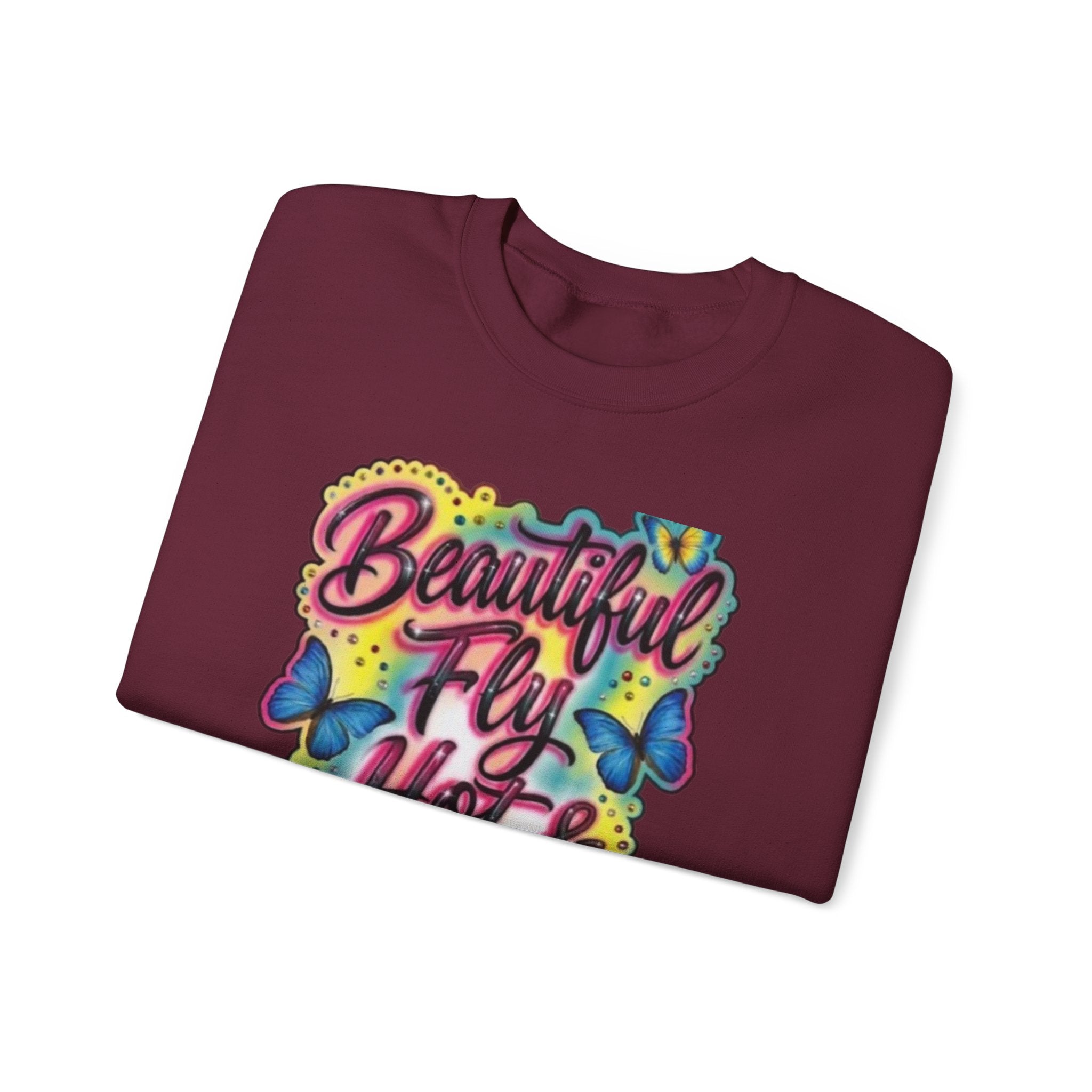 Crewneck Sweatshirt — "Beautiful Fly Hot & Sexy" Colorful Butterfly Graphic